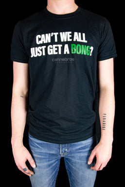 Cannabros "Can't We All Just Get a Bong?" Graphic Tee